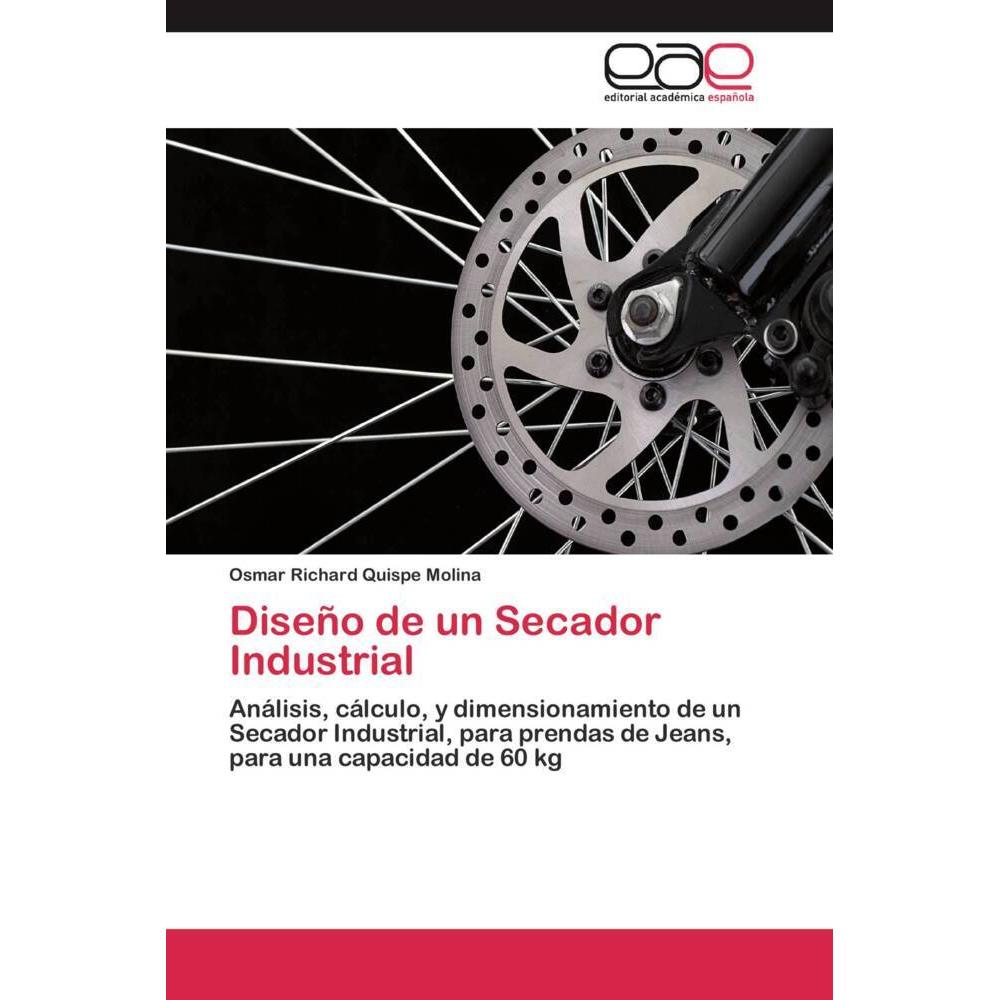 Diseño de un Secador Industrial, Fachbücher von Osmar Richard Quispe Molina