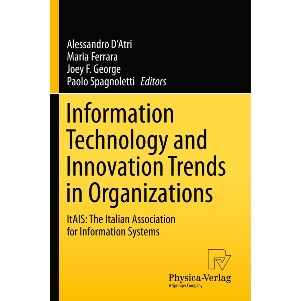 Information Technology and Innovation Trends in Organizations, Fachbücher von Alessandro D'Atri, Paolo Spagnoletti, Mari...