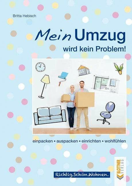 Produktbild Mein Umzug wird kein Problem (Deutsch, Britta Hebisch, 2017)