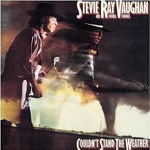 Couldnt Stand The Weather (Stevie Ray Vaughan)
