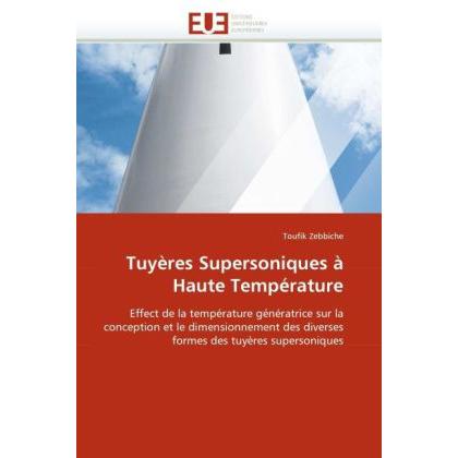 Tuyères Supersoniques à Haute Température, Fachbücher von Toufik Zebbiche