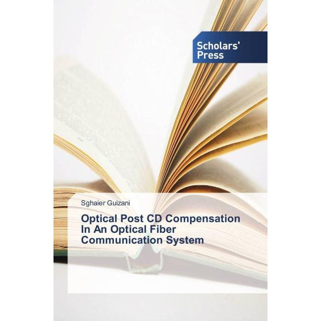 Optical Post CD Compensation In An Optical Fiber Communication System, Fachbücher