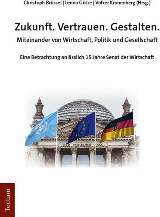 Produktbild Zukunft.Vertrauen.Gestalten (Deutsch, Christoph Brüssel, Lenno Götze, Volker Kronenberg, 2024)