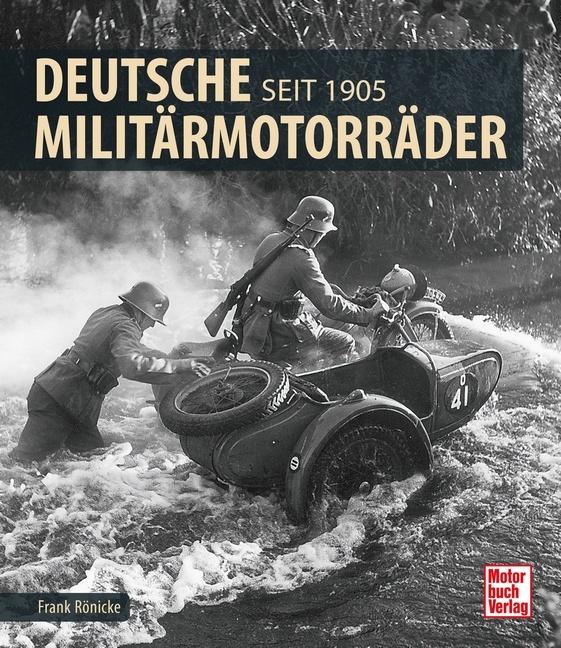 Produktbild Deutsche Militärmotorräder (Deutsch, Frank Rönicke, 2018)