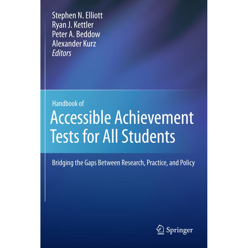 Handbook of Accessible Achievement Tests for All Students, Fachbücher von Ryan J. Kettler, Alexander Kurz, Peter A. Bedd...
