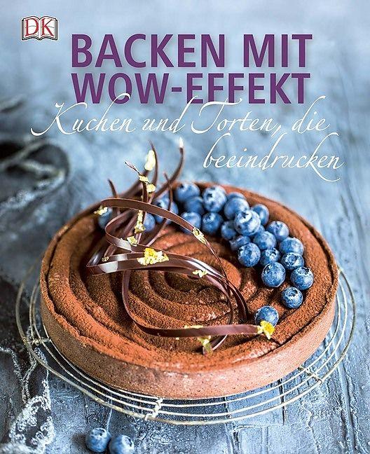 Backen mit Wow-Effekt (Deutsch)