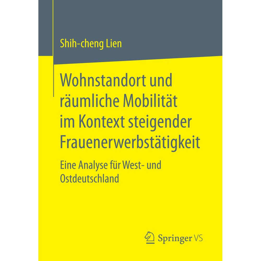 Wohnstandort und räumliche Mobilität im Kontext steigender Frauenerwerbstätigkeit, Fachbücher von Shih-cheng Lien