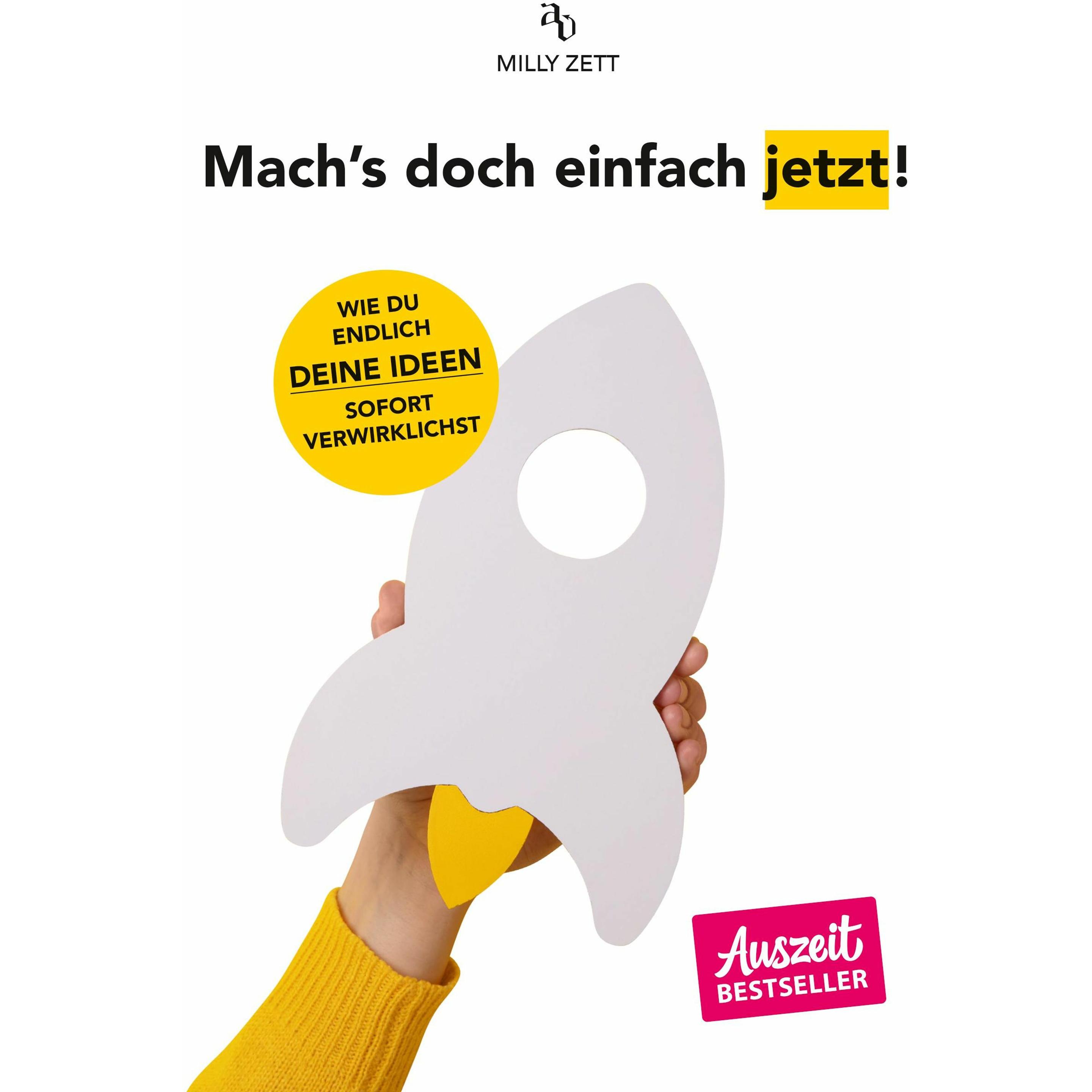 Mach's doch einfach jetzt!, Ratgeber von Milly Zett