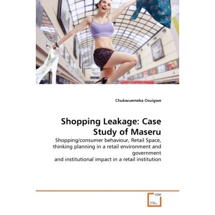 Shopping Leakage: Case Study of Maseru, Fachbücher von Chukwuemeka Osuigwe