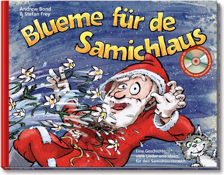 Produktbild Blueme für de Samichlaus (mit CD) (Schweizerdeutsch, Andrew Bond, 2018)