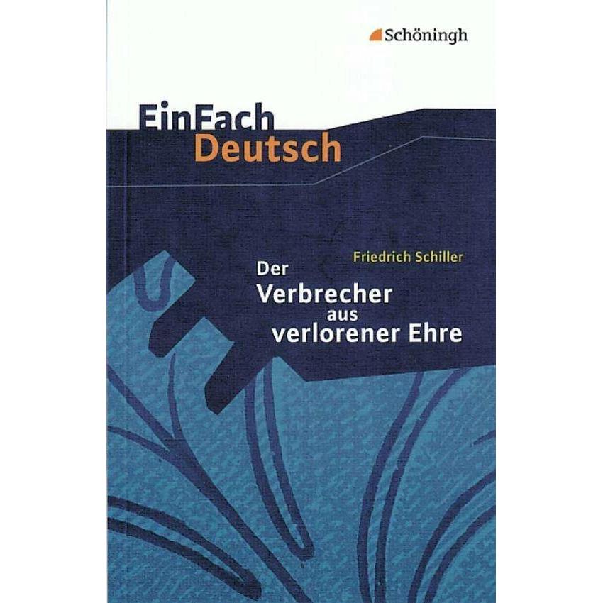 Friedrich Schiller: Der Verbrecher aus verlorener Ehre, Schulbücher von Hendrik Madsen, Rainer Madsen