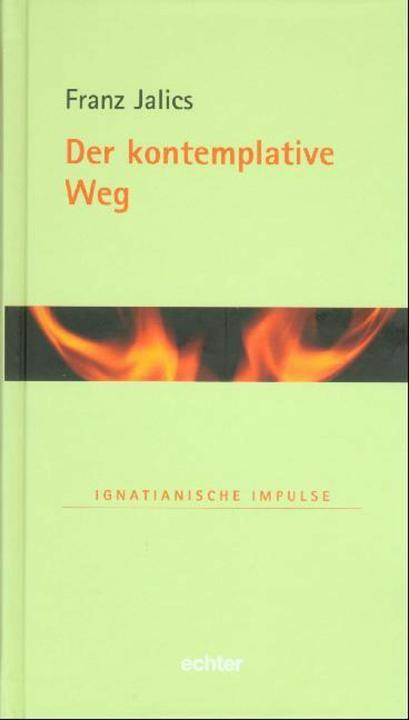 Produktbild Der kontemplative Weg (Deutsch, Franz Jalics, 2006)