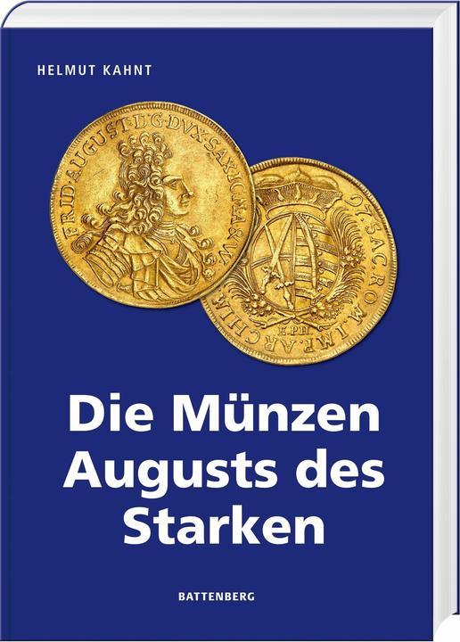 Produktbild Kahnt:Die Münzen Augusts des Starken
