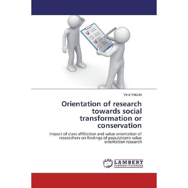 Orientation of research towards social transformation or conservation, Fachbücher von Vera Vratusa