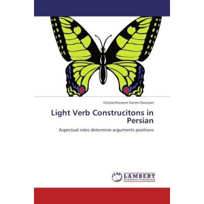 Light Verb Construcitons in Persian, Fachbücher von Gholamhossein Karimi-Doostan