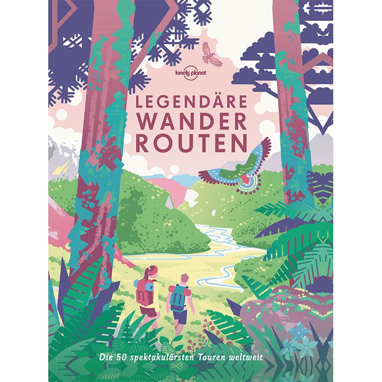 Legendäre Wanderrouten, Ratgeber von Lonely Planet