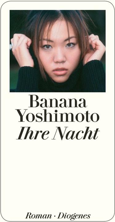 Produktbild Ihre Nacht (Deutsch, Banana Yoshimoto, Thomas Eggenberg, 2013)