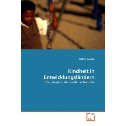 Kindheit in Entwicklungsländern, Fachbücher von Katrin Dalüge