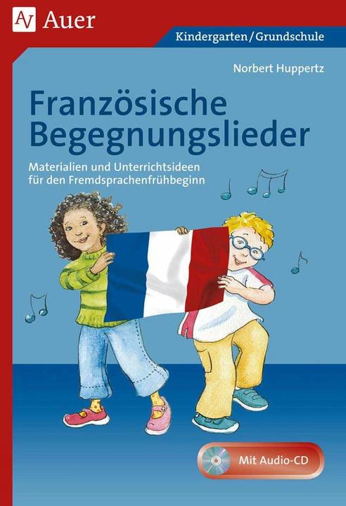 Produktbild Französische Begegnungslieder (Deutsch, Norbert Huppertz, 2016)