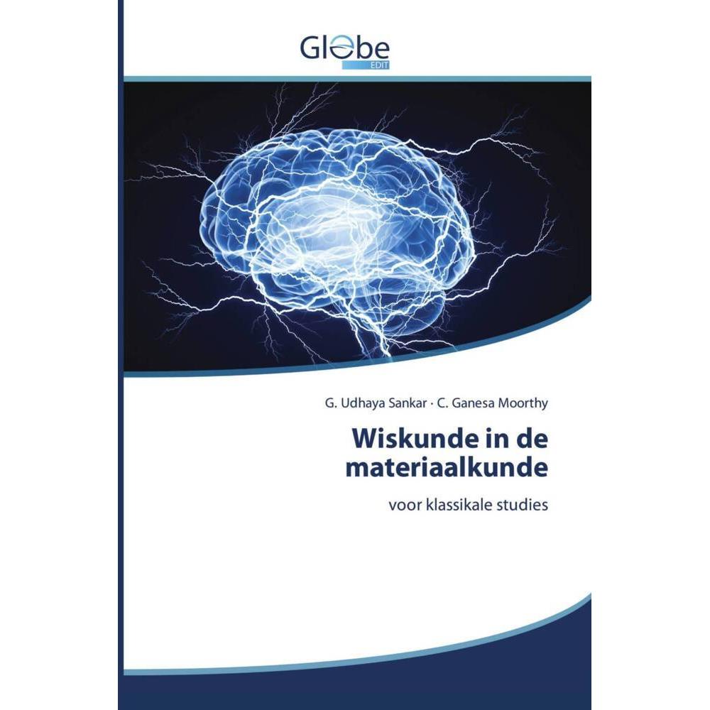 Thumbnail - Wiskunde in de materiaalkunde, Fachbücher von G. Udhaya Sankar, C. Ganesa Moorthy
