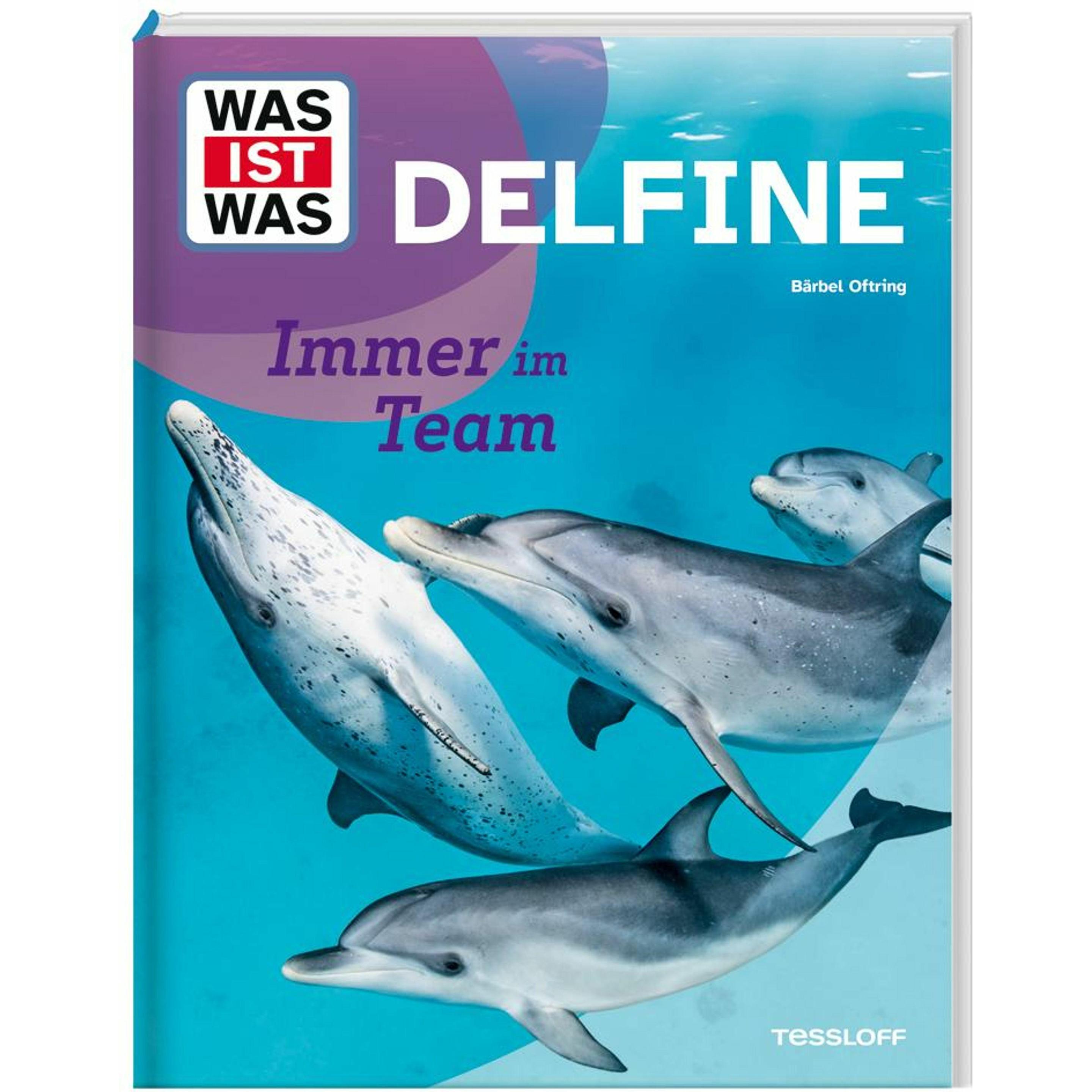 WAS IST WAS Delfine. Immer im Team, Kinderbücher von Bärbel Oftring