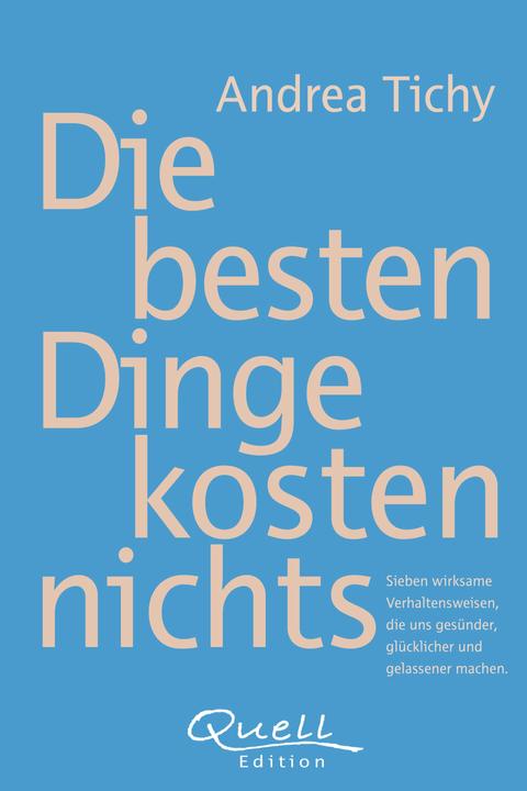 Produktbild Die besten Dinge kosten nichts (Deutsch, Andrea Tichy, 2014)