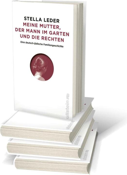Produktbild Meine Mutter, der Mann im Garten und die Rechten (Deutsch, Stella Leder, 2021)