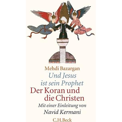 Beck C.H., Fachbücher, Und Jesus ist sein Prophet (Deutsch, Mehdi Bazargan, 2017)